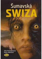 Jinderlová, Hana; Pöchmannová, Jitka - Šumavská SWIZA