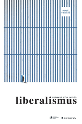 Mises, Ludwig von - Liberalismus