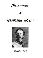 Tyrš, Miroslav - Mohamed a islámské učení