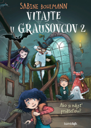 Bohlmannová, Sabine - Vitajte u Grausovscov 2