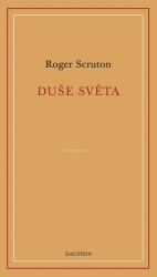 Scruton, Roger - Duše světa