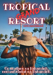 Drahorádová, Iveta - Resort Grand Tropical