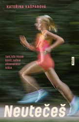 Kašparová, Kateřina - Neutečeš