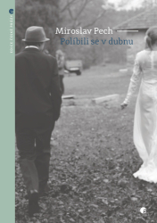 Pech, Miroslav - Políbili se v dubnu