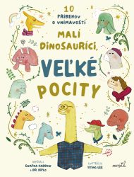 Haddow, Swapna - Malí dinosauríci, veľké pocity
