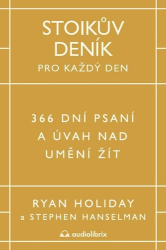 Holiday, Ryan - Stoikův deník pro každý den