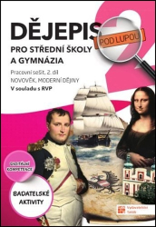 Dějepis pod lupou pro SŠ a gymnázia 2 PS