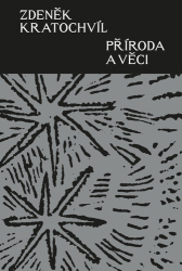 Kratochvíl, Zdeněk - Příroda a věci