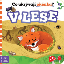 Podgórska, Anna - Co ukrývají okénka? V lese