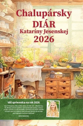 Jesenská, Katarína - Chalupársky diár Kataríny Jesenskej 2026