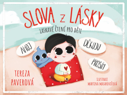 Paverová, Tereza - Slova z lásky