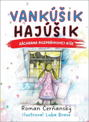 Čerňanský, Roman; Brase, Luka - Vankúšik Hajúšik