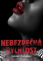 Chaloupková, Kateřina - Nebezpečná rychlost