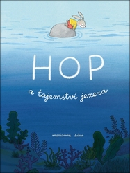 Dubuc Marianne - Hop a tajemství jezera