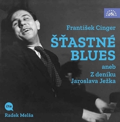 Cinger, František; Melša, Radek - Šťastné blues