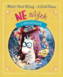 Kling, Marc-Uwe; Henn, Astrid - NErůžek a Hrozněnudýš