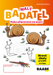 Nádvorníková, Hana; Pechancová, Jana; Žárská, Noemi; Černá, Vendula - Malý Badatel Ruka připravená na psaní