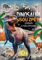 Dinosauři jsou zpět