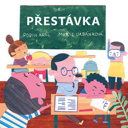 Král, Robin; Urbánková, Marie - Přestávka