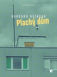 Hrínová, Barbora - Plachý dům