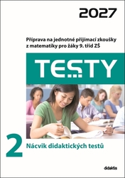 Lišková, Hana; Ondráčková, Ivana; Hedbávná, Hana; Králová, Magda; Filipčuková... - Testy 2 Nácvik didaktických testů 2027
