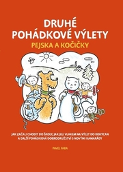 Fara, Pavel - Druhé pohádkové výlety pejska a kočičky