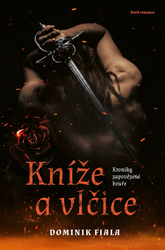Fiala, Dominik - Kníže a vlčice