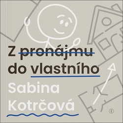 Kotrčová, Sabina - Z pronájmu do vlastního