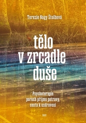 Nagy Štolbová, Tereza - Tělo v zrcadle duše