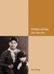 Siao, Chung - Příběhy od řeky Chu-lan-che