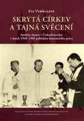 Vybíralová, Eva - Skrytá církev a tajná svěcení