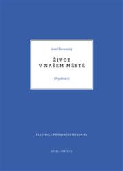 Škvorecký, Josef - Život v našem městě