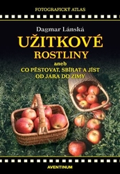 Lánská, Dagmar - Užitkové rostliny