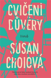 Choiová, Susan - Cvičení důvěry