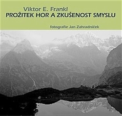 Frankl, Viktor E. - Prožitek hor a zkušenost smyslu