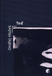 Hložek, Ondřej - Teď