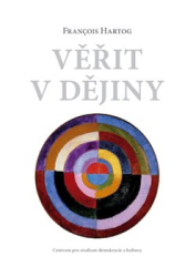 Hertog, Francois - Věřit v dějiny