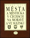 Kuča, Karel - Města a městečka v Čechách, na Moravě a ve Slezsku / 1.díl A-G