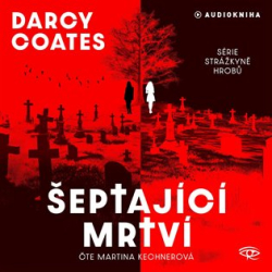 Coates, Darcy - Šeptající mrtví