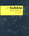 Kuběna, Jiří - Dílo I. Juvenilia - Jiný Vesmír, Země Nikoho