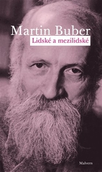 Buber, Martin - Lidské a mezilidské