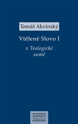 Akvinský, Tomáš - Vtělené Slovo I v Teologické sumě