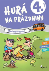 Šulc, Petr - Hurá na prázdniny pro 4. ročník
