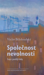 Bělohradský, Václav - Společnost nevolnosti