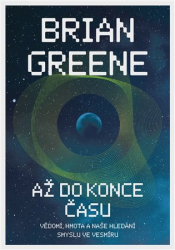Greene, Brian - Až do konce času