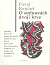 Rejchrt, Pavel - O smlouvách dvojí krve