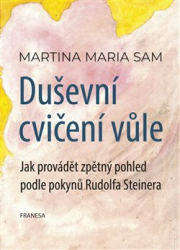 Sam, Martina Maria - Duševní cvičení vůle