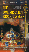 Boněk, Jan - Die Böhmischen Kronjuwelen