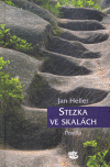Heller, Jan - Stezka ve skalách. Postila