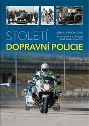 Machutová, Marcela - Století dopravní policie